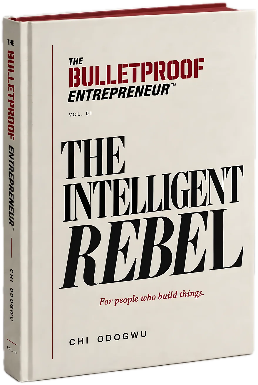 The Intelligent Rebel by Chi Odogwu, a hardcover book from The Bulletproof Entrepreneur