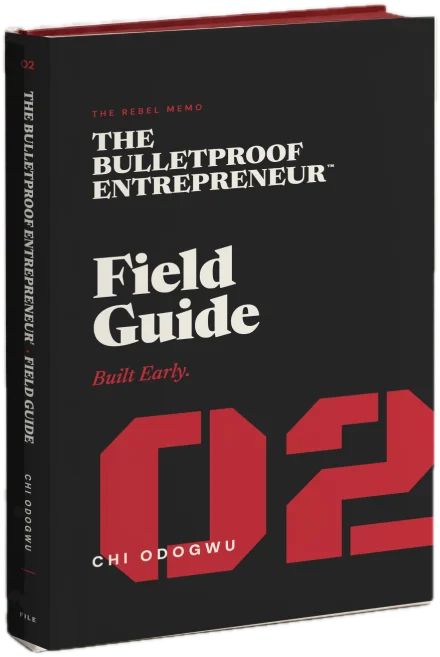 The Bulletproof Entrepreneur™ Field Guide guide