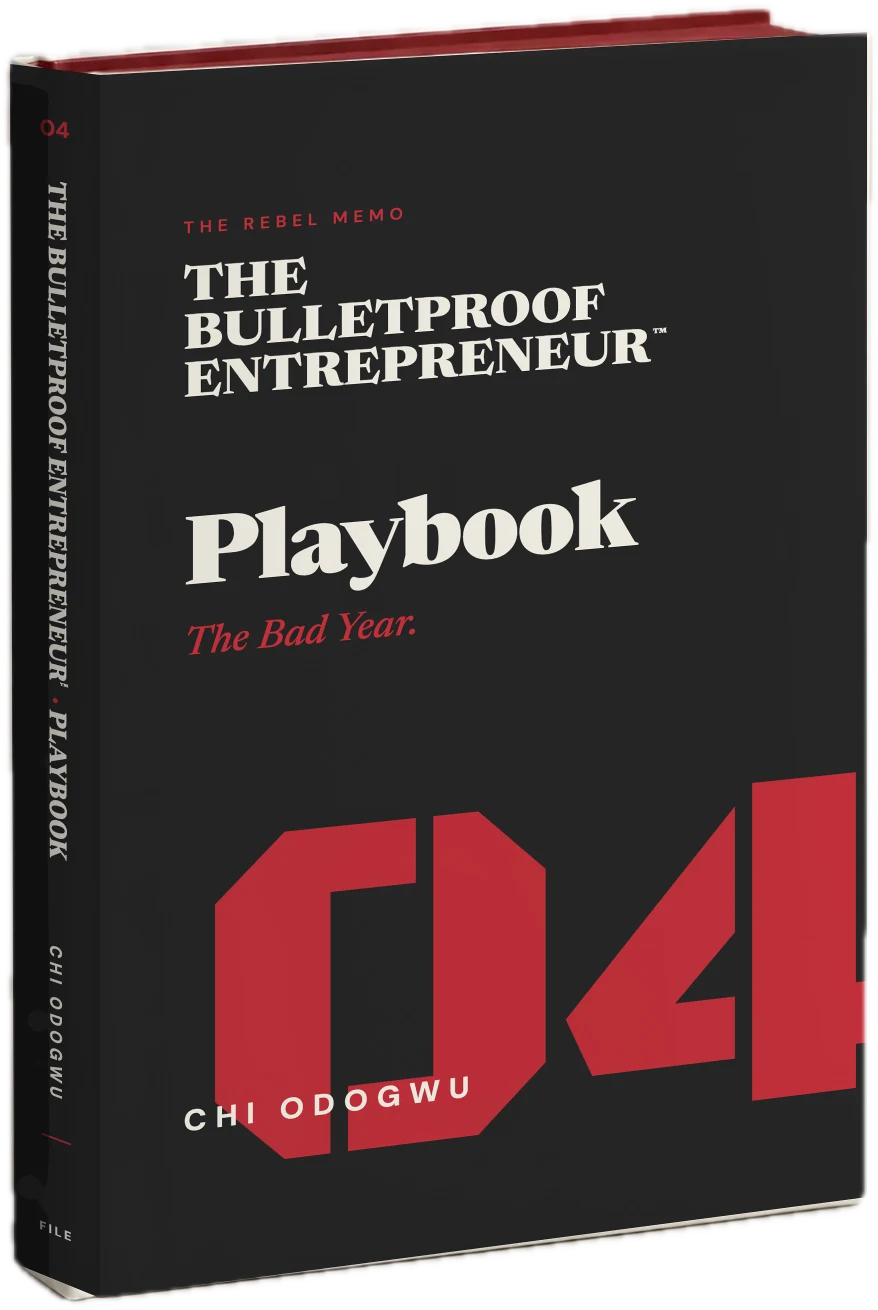 The Bulletproof Entrepreneur™ Playbook, file 04