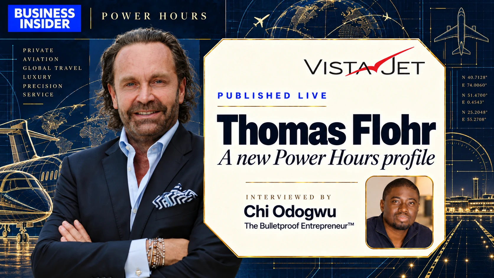 Business Insider Power Hours: Thomas Flohr, founder of VistaJet, interviewed by Chi Odogwu